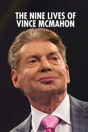 The Nine Lives of Vince McMahon's poster
