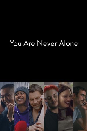 You Are Never Alone's poster