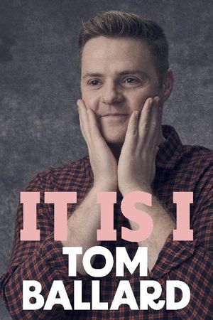 Tom Ballard: It Is I's poster