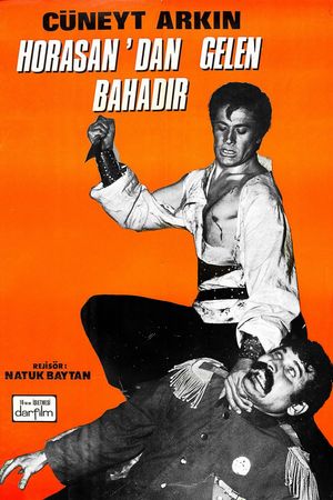 Horasan'dan gelen bahadir's poster