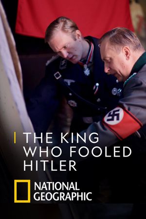 The King Who Fooled Hitler's poster