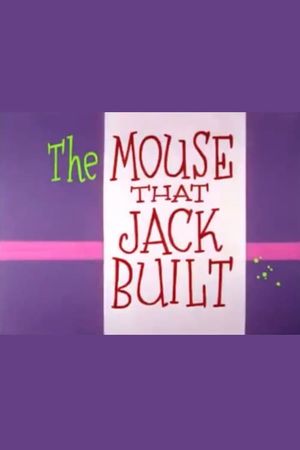 The Mouse That Jack Built's poster