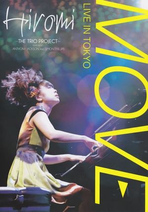 Hiromi The Trio Project: Move: Live in Tokyo's poster image