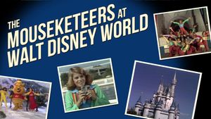 The Mouseketeers at Walt Disney World's poster