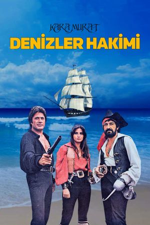 Kara Murat: Denizler Hakimi's poster