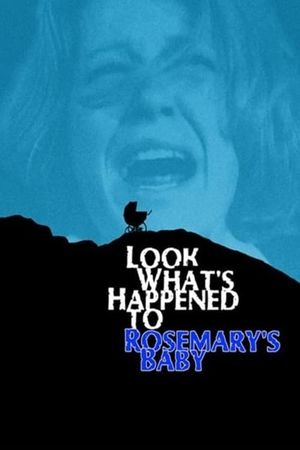 Look What's Happened to Rosemary's Baby's poster