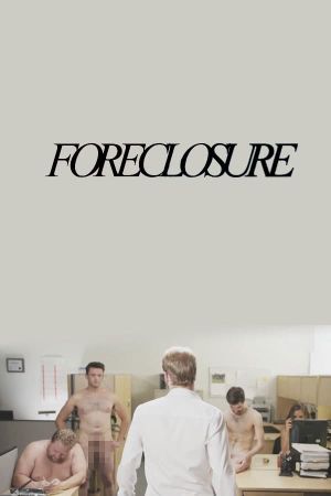 Foreclosure's poster