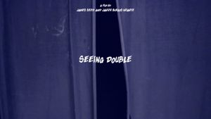 Seeing Double's poster