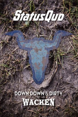 Status.Quo Down Down and Dirty At Wacken 2018's poster