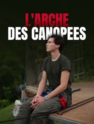 L'arche des canopées's poster