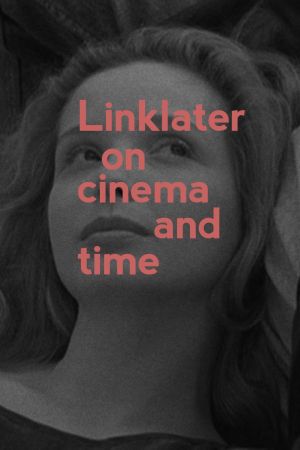 Linklater: On Cinema and Time's poster image