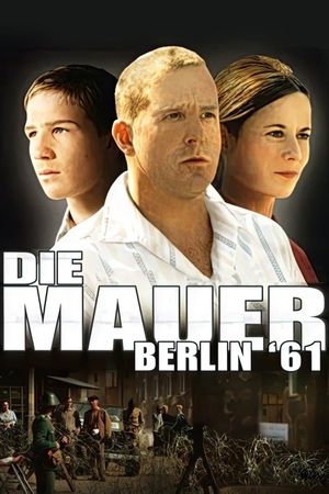Die Mauer – Berlin ’61's poster