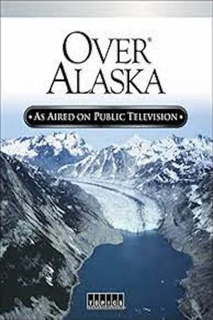 Over Alaska's poster