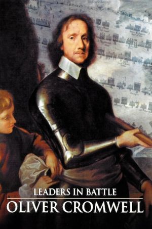 Leaders in Battle: Oliver Cromwell's poster