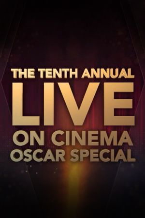 The 10th Annual On Cinema Oscar Special's poster