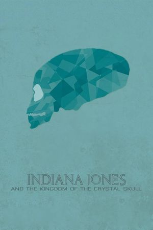 Indiana Jones and the Kingdom of the Crystal Skull's poster
