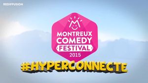 Montreux Comedy Festival 2015 - #hyperconnecté's poster