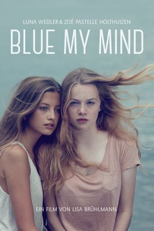 Blue My Mind's poster
