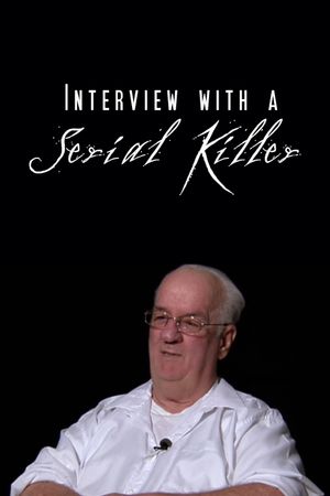 Interview with a Serial Killer's poster