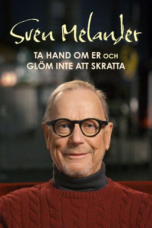 Sven Melander - Ta hand om er och glöm inte att skratta's poster