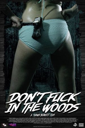 Don't Fuck in the Woods's poster