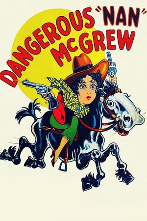 Dangerous Nan McGrew's poster