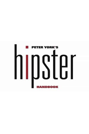 Peter York's Hipster Handbook's poster