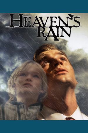 Heaven's Rain's poster