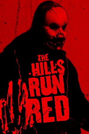 The Hills Run Red's poster