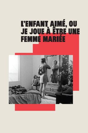 The Beloved Child, or I Play at Being a Married Woman's poster