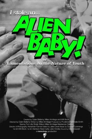 I Stole an Alien Baby's poster