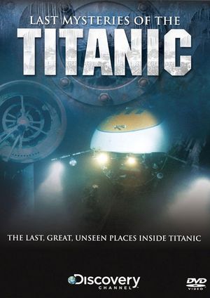 Last Mysteries Of The Titanic's poster