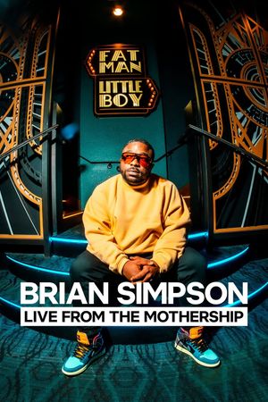 Brian Simpson: Live from the Mothership's poster