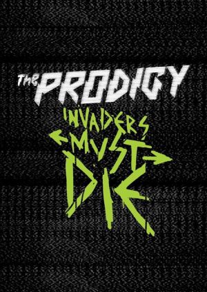 The Prodigy: Invaders Alive's poster