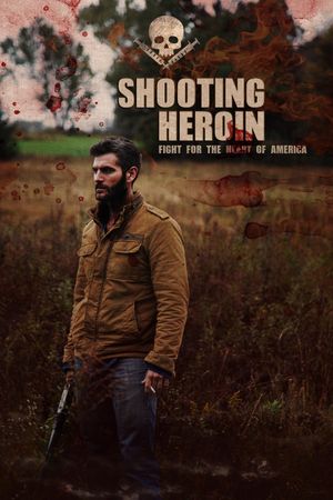Shooting Heroin's poster