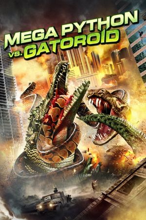 Mega Python vs. Gatoroid's poster
