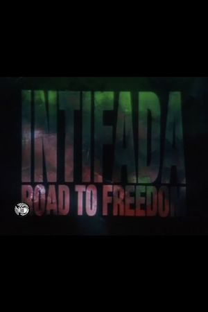 Intifada: Road to Freedom's poster