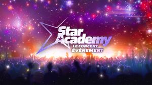 Star Academy - Le concert évènement's poster