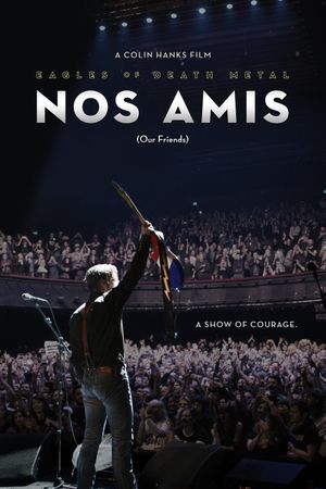 Eagles of Death Metal: Nos Amis (Our Friends)'s poster image