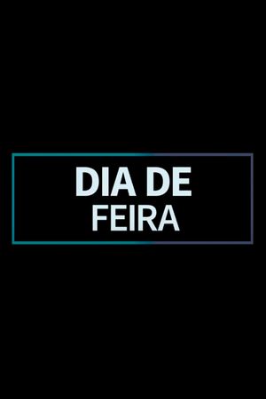 Dia de Feira's poster image