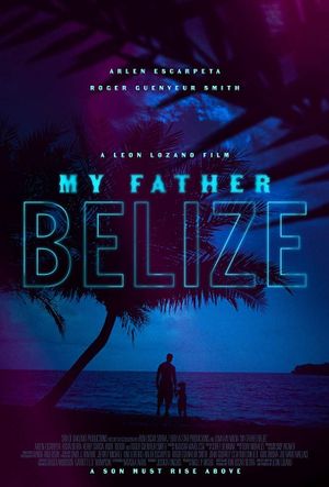 My Father Belize's poster