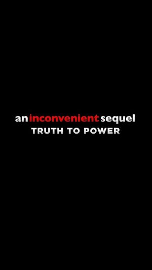 An Inconvenient Sequel: Truth to Power's poster