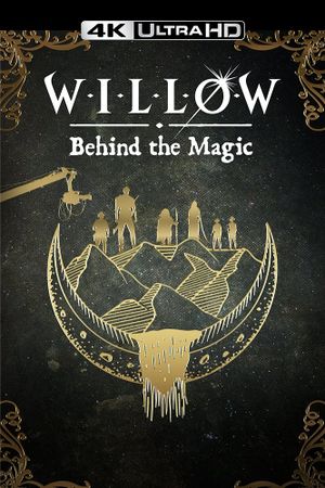 Willow: Behind the Magic's poster