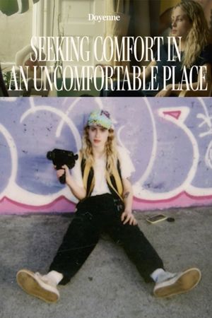 Seeking Comfort In An Uncomfortable Place's poster