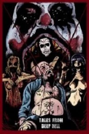 Tales from Deep Hell's poster