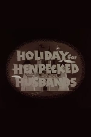 Holiday for Henpecked Husbands's poster