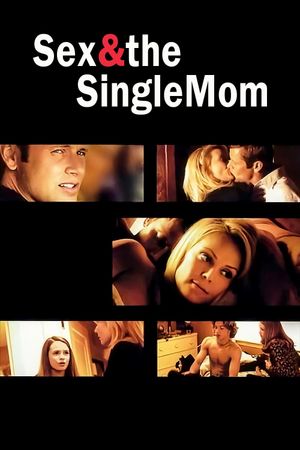 Sex & the Single Mom's poster