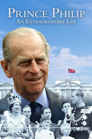 Prince Philip: An Extraordinary Life's poster