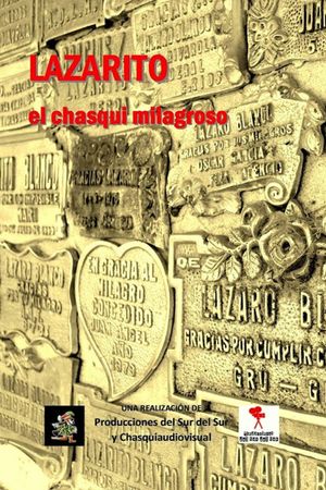 Lazarito Blanco: el chasqui milagroso's poster