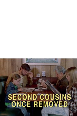 Second Cousins Once Removed's poster image